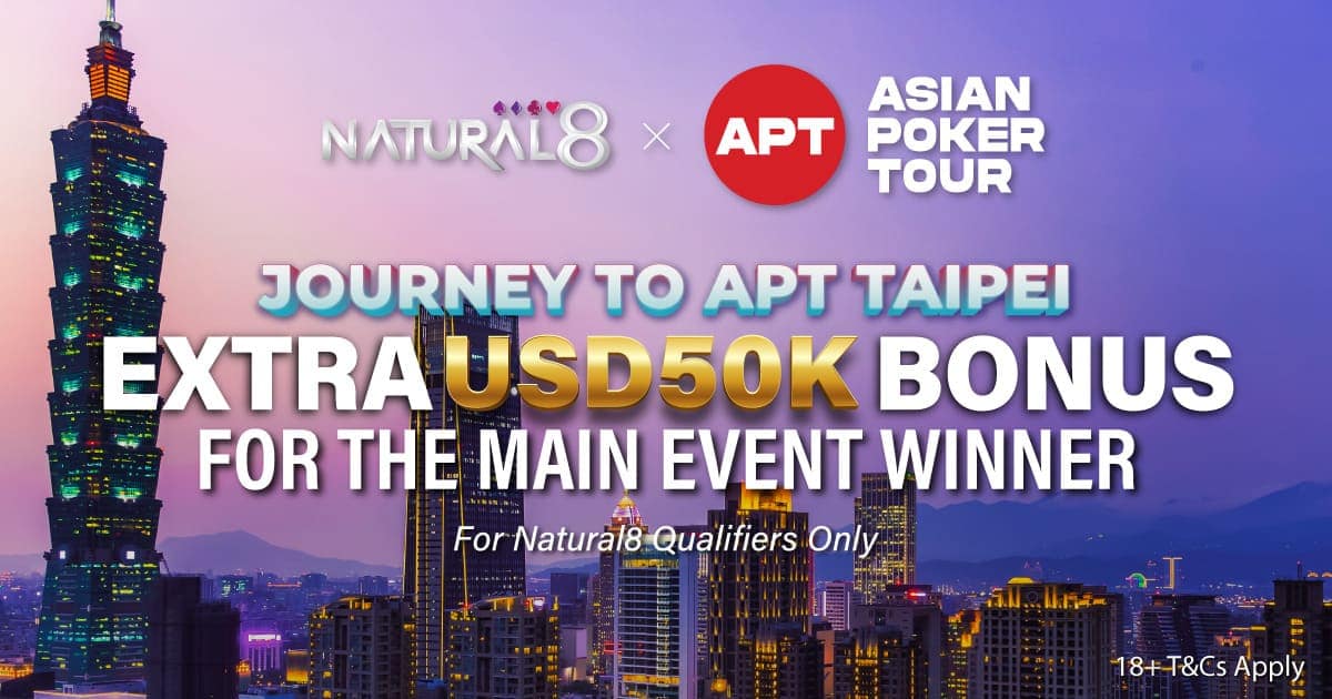 Journey to APT Taipei - Extra USD50K Bonus for the Main Event Winner